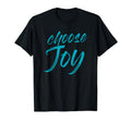 Choose Joy Happy Inspirational Gift T-Shirt - Minimalist Print Men Women - T-Shirt, Sweatshirt, Hoodie