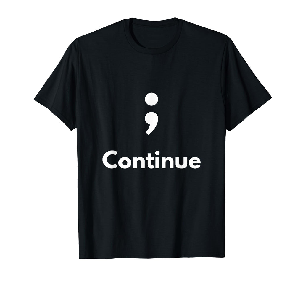 Its Okay Not To Be Okay Semicolon T-Shirt - Custom Art Print Men Women - T-Shirt, Sweatshirt, Hoodie