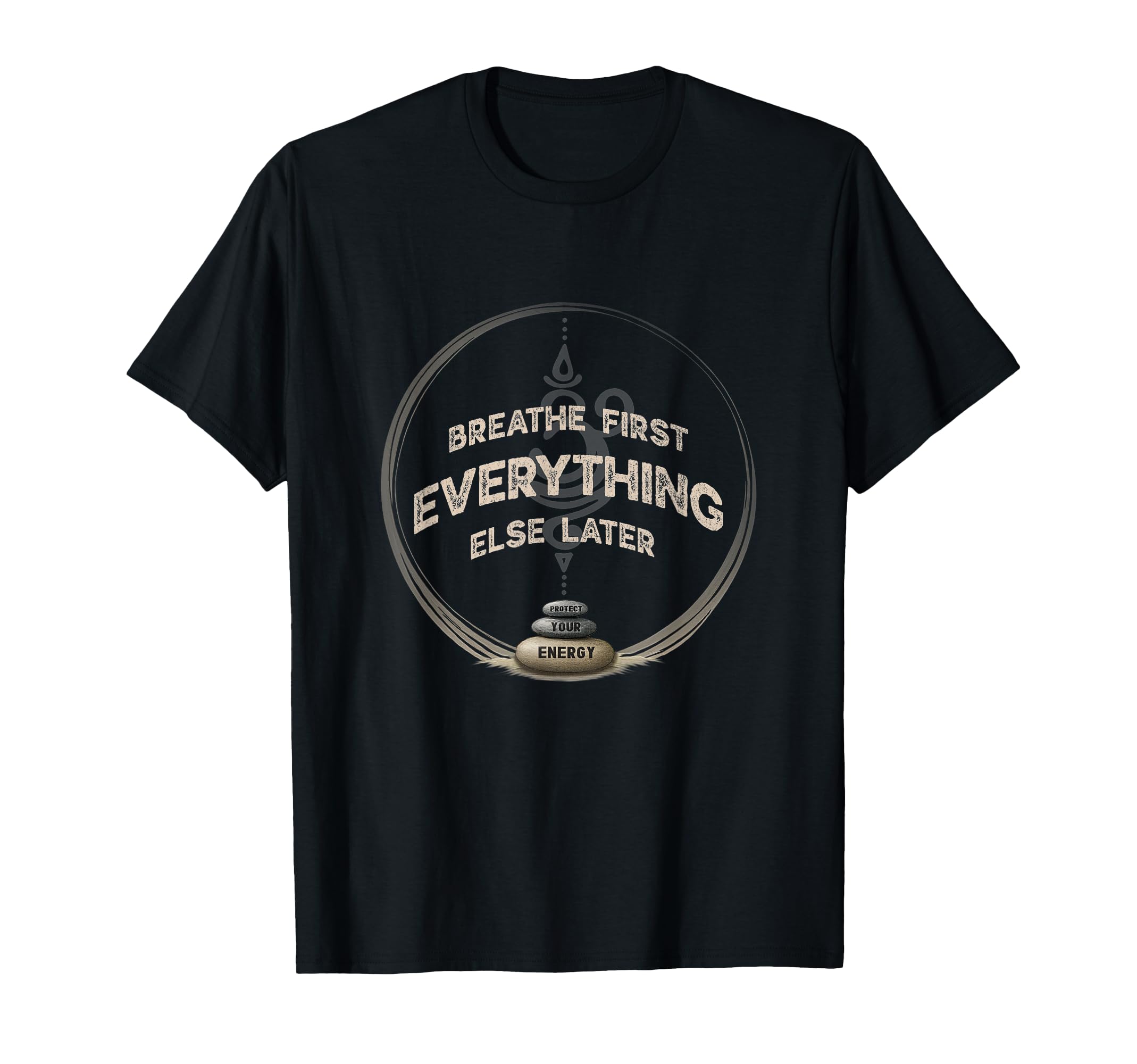 Breathe First Mindfulness Anxiety Relief T-Shirt - Aesthetic Graphic Unisex - T-Shirt, Sweatshirt, Hoodie