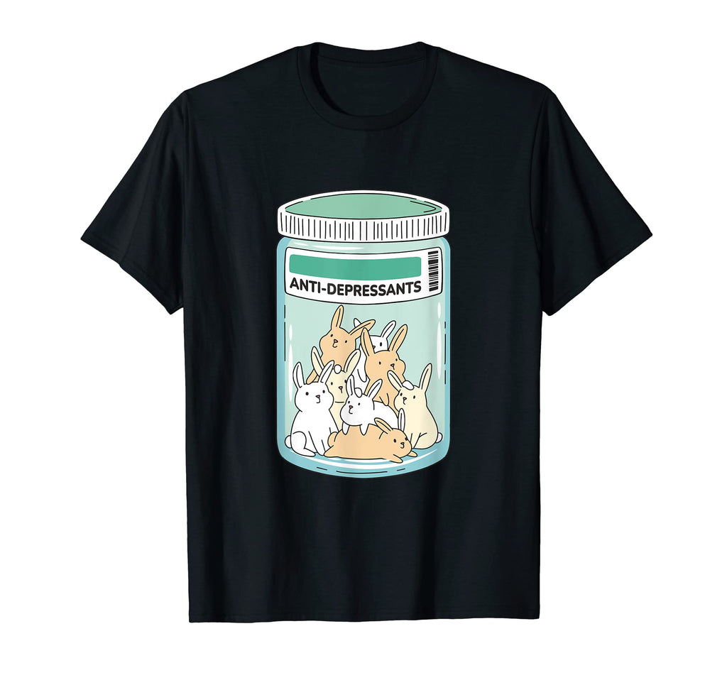 Anti Depressants Bunnies Awareness T-Shirt - Streetwear Style Unisex - T-Shirt, Sweatshirt, Hoodie