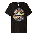 Rainbow Be Kind To Your Mind Mental T-Shirt - Fun Novelty Design Men Women - T-Shirt, Sweatshirt, Hoodie