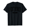 Overthinker T-Shirt - Casual Everyday Wear Men Women - T-Shirt, Sweatshirt, Hoodie