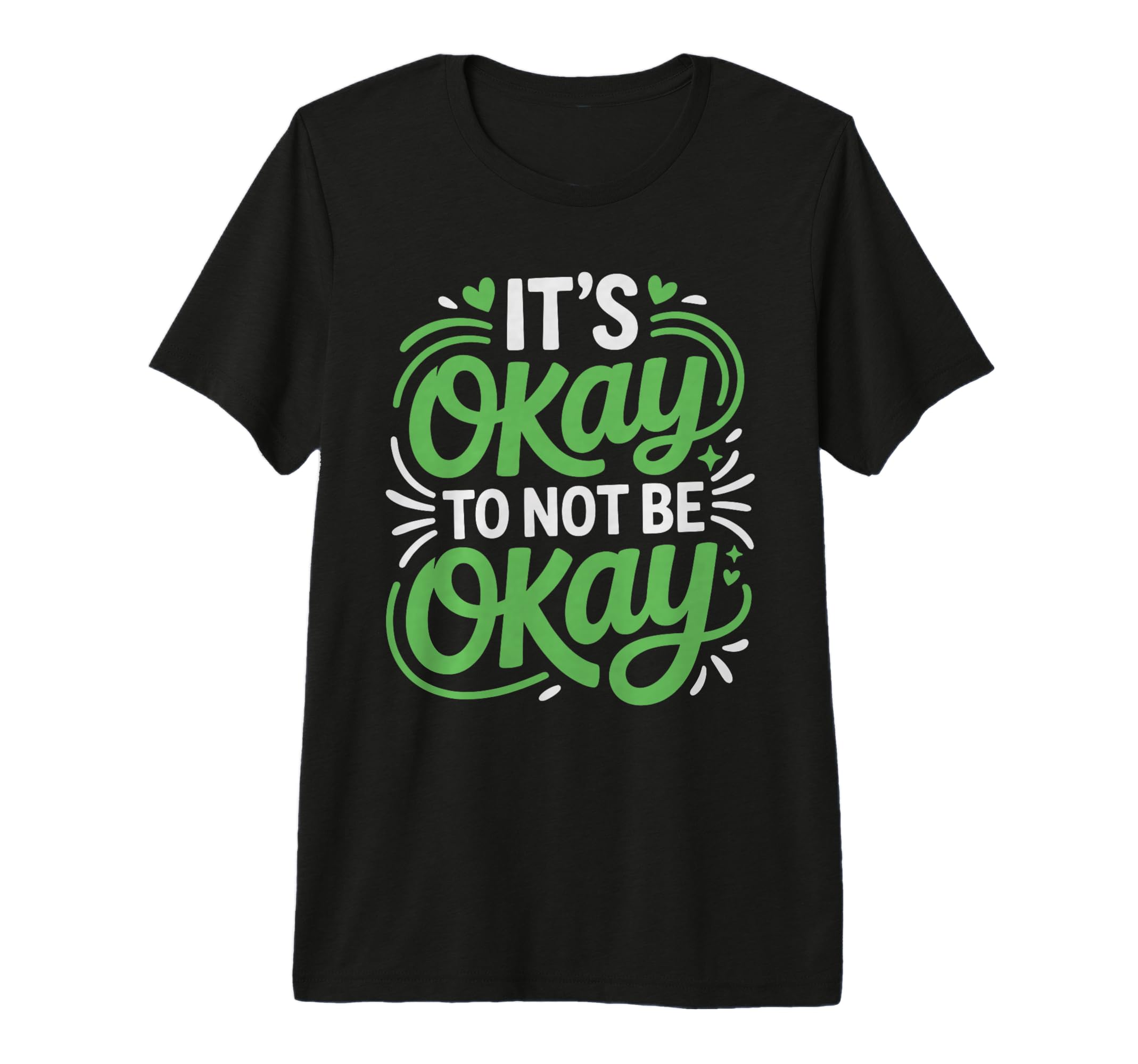 Its Okay To Not Be Okay World Mental T-Shirt - Minimalist Print Men Women - T-Shirt, Sweatshirt, Hoodie