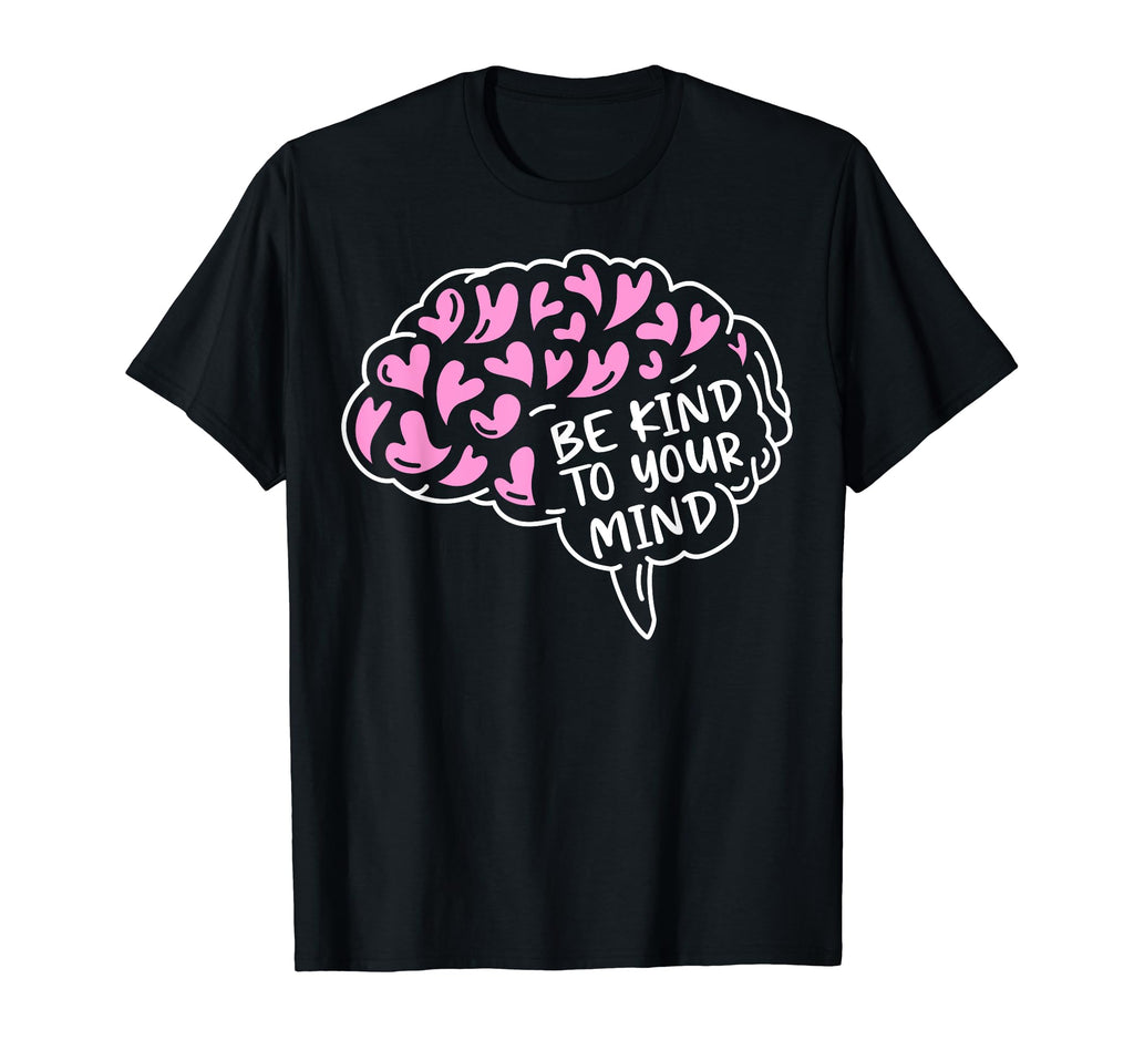 Kind To Mind Depression Mental Health T-Shirt - Minimalist Print Unisex - T-Shirt, Sweatshirt, Hoodie