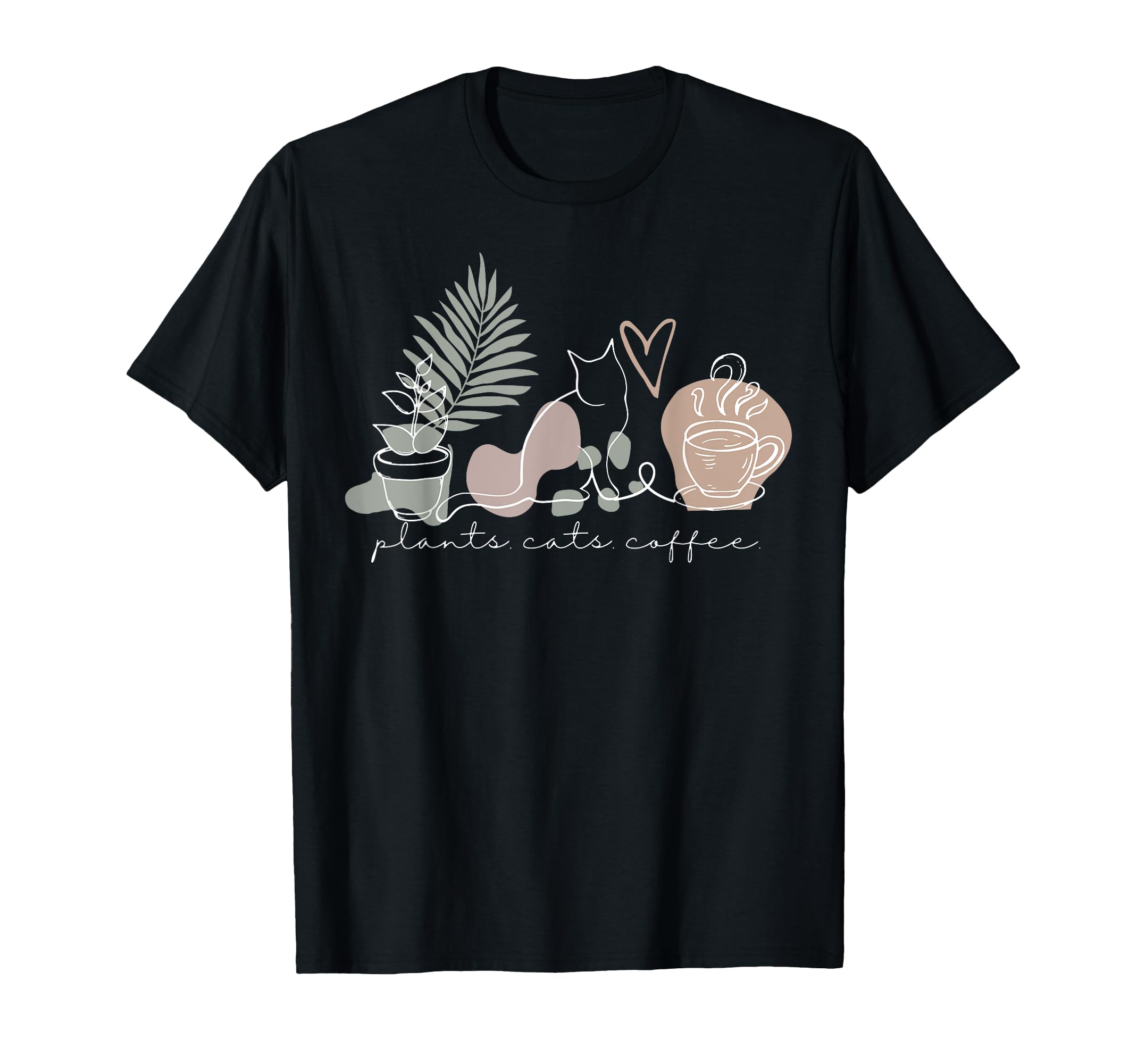 Plants Cats Coffee Cat Lover Gardening T-Shirt - Novelty Apparel Unisex - T-Shirt, Sweatshirt, Hoodie