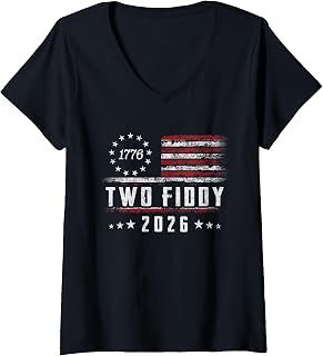 Women's Two Fiddy 2 Fiddy 250th Anniversary 4th of July Patriotic V-Neck T-Shirt Unisex T-shirt, Sweatshirt, Hoodie, Long Sleeve Tee - T-Shirt, Sweatshirt, Hoodie