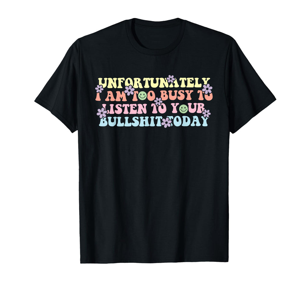 I Am Too Busy Listen Low Social T-Shirt - Custom Art Print Men Women - T-Shirt, Sweatshirt, Hoodie