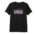 Professional Overthinker Funny Office T-Shirt - Trendy Graphic for Adults - T-Shirt, Sweatshirt, Hoodie