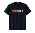 Funny Stepdad Real Dad Love My T-Shirt - Casual Everyday Wear for Adults - T-Shirt, Sweatshirt, Hoodie