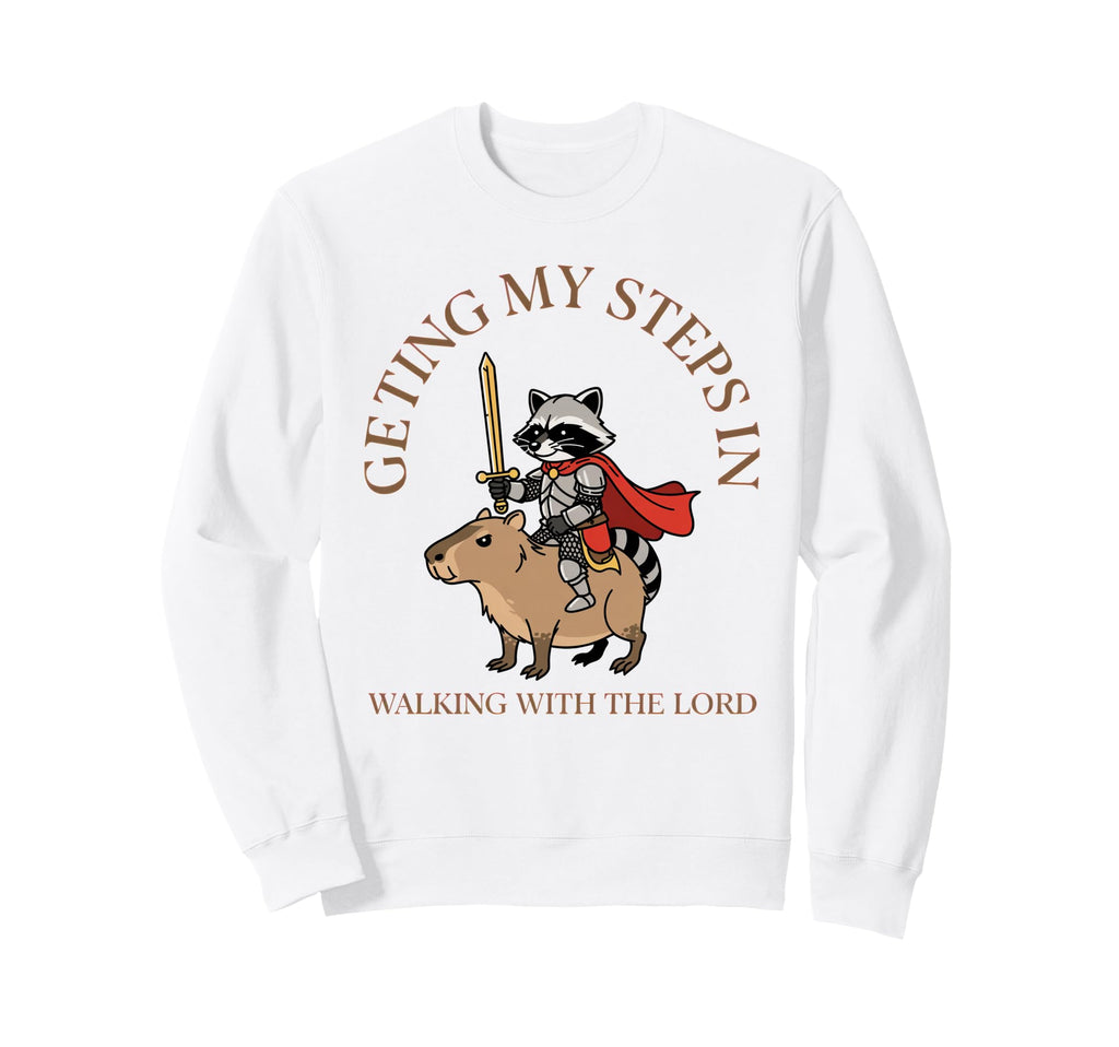 Getting My Steps Walking Lord Sweatshirt - Casual Everyday Wear for Adults - T-Shirt, Sweatshirt, Hoodie