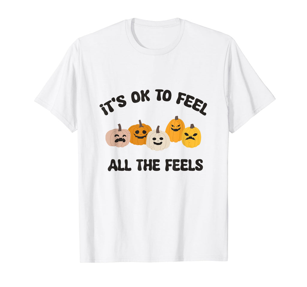 Its Okay To Feel All Feels Fall T-Shirt - Minimalist Print for Adults - T-Shirt, Sweatshirt, Hoodie