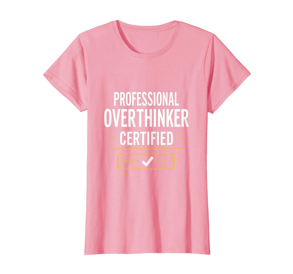 Professional Overthinker Certified T-Shirt - Streetwear Style for Adults - T-Shirt, Sweatshirt, Hoodie