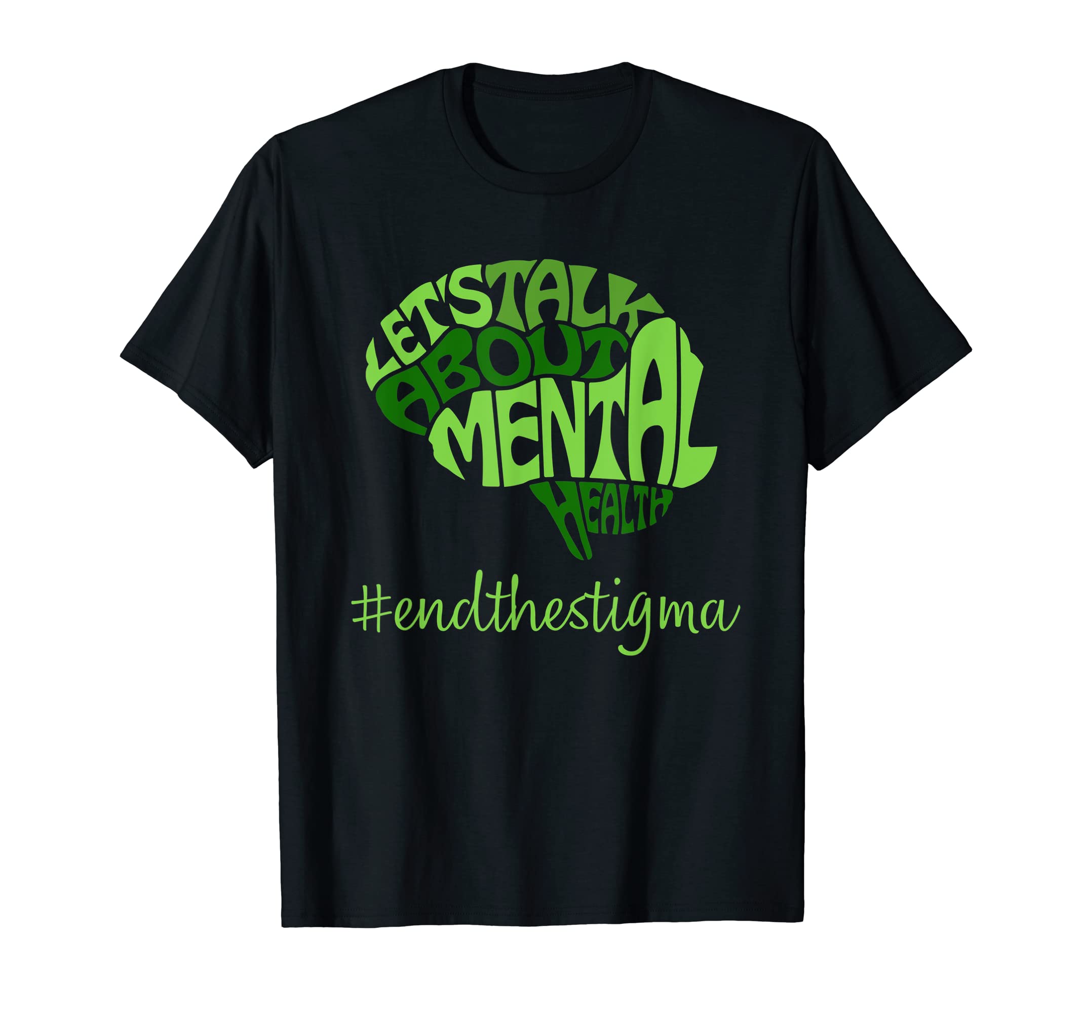 Mental Health Awareness End Stigma 2022 T-Shirt - Trendy Graphic Men Women - T-Shirt, Sweatshirt, Hoodie
