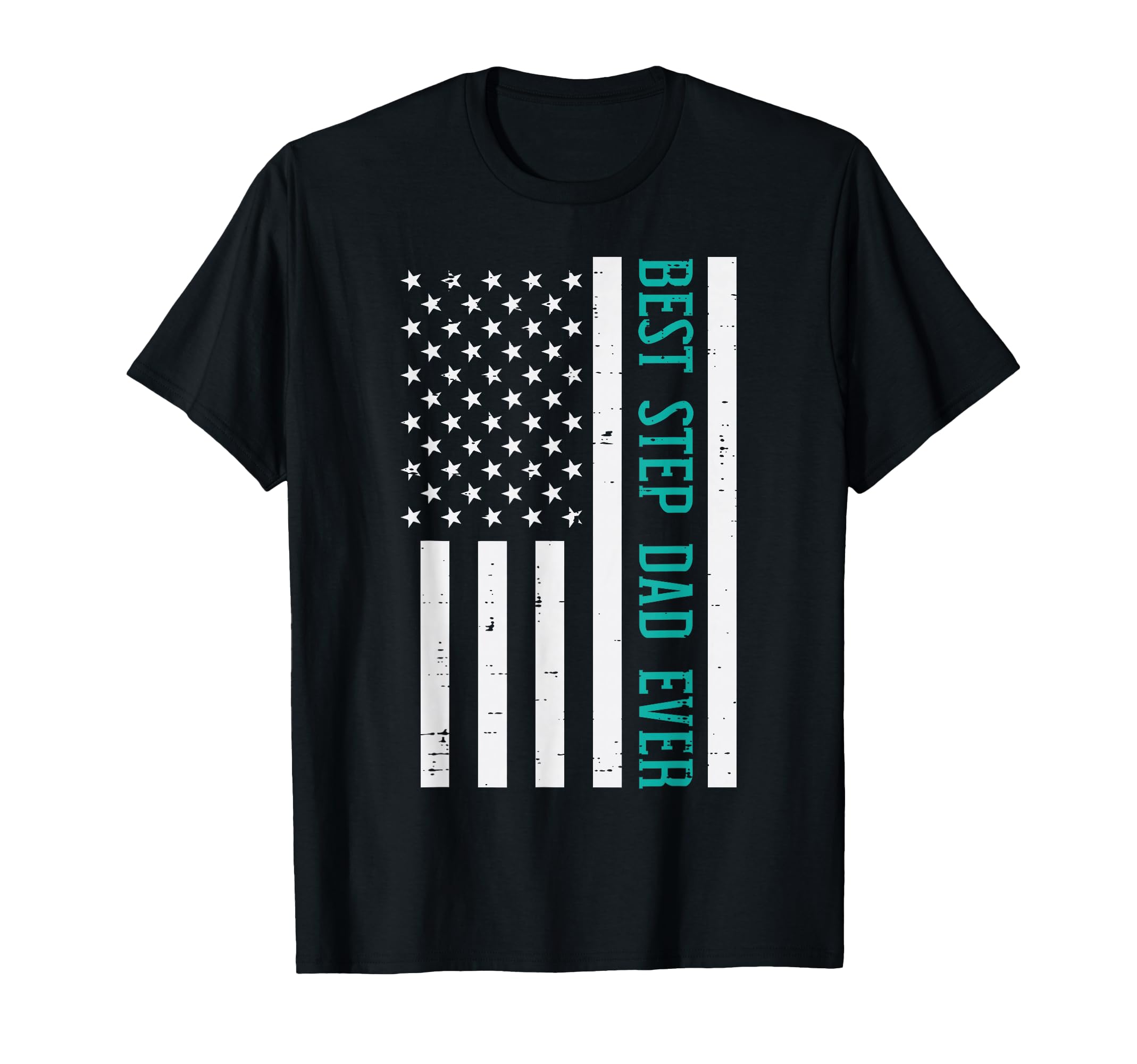 Best Step Dad Ever Flag Fathers Day T-Shirt - Streetwear Style for Adults - T-Shirt, Sweatshirt, Hoodie