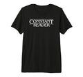 Constant Reader Fan Horror Suspense Book T-Shirt - Graphic Print Men Women - T-Shirt, Sweatshirt, Hoodie