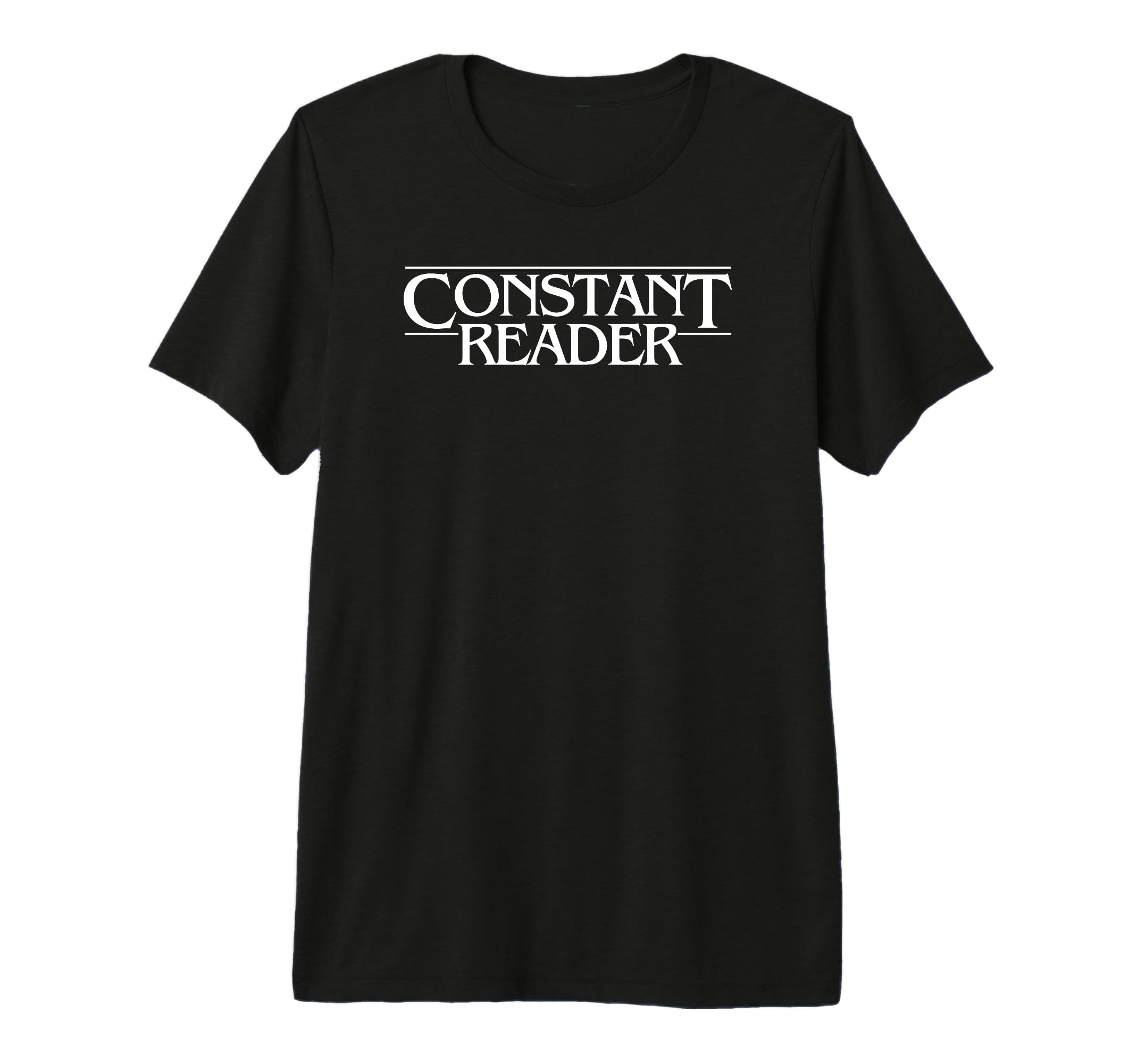 Constant Reader Fan Horror Suspense Book T-Shirt - Graphic Print Men Women - T-Shirt, Sweatshirt, Hoodie