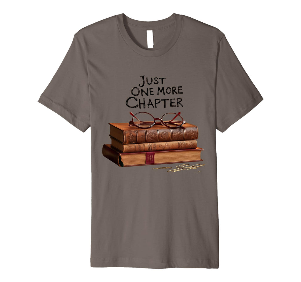 Stack Books Just One More Chapter T-Shirt - Novelty Apparel Men Women - T-Shirt, Sweatshirt, Hoodie