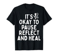Pause Reflect And Heal Depression T-Shirt - Minimalist Print for Adults - T-Shirt, Sweatshirt, Hoodie