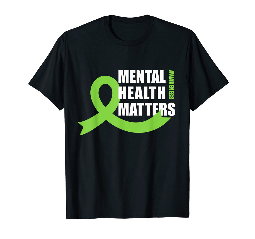 Mental Health Matters Quotes Health T-Shirt - Novelty Apparel for Adults - T-Shirt, Sweatshirt, Hoodie