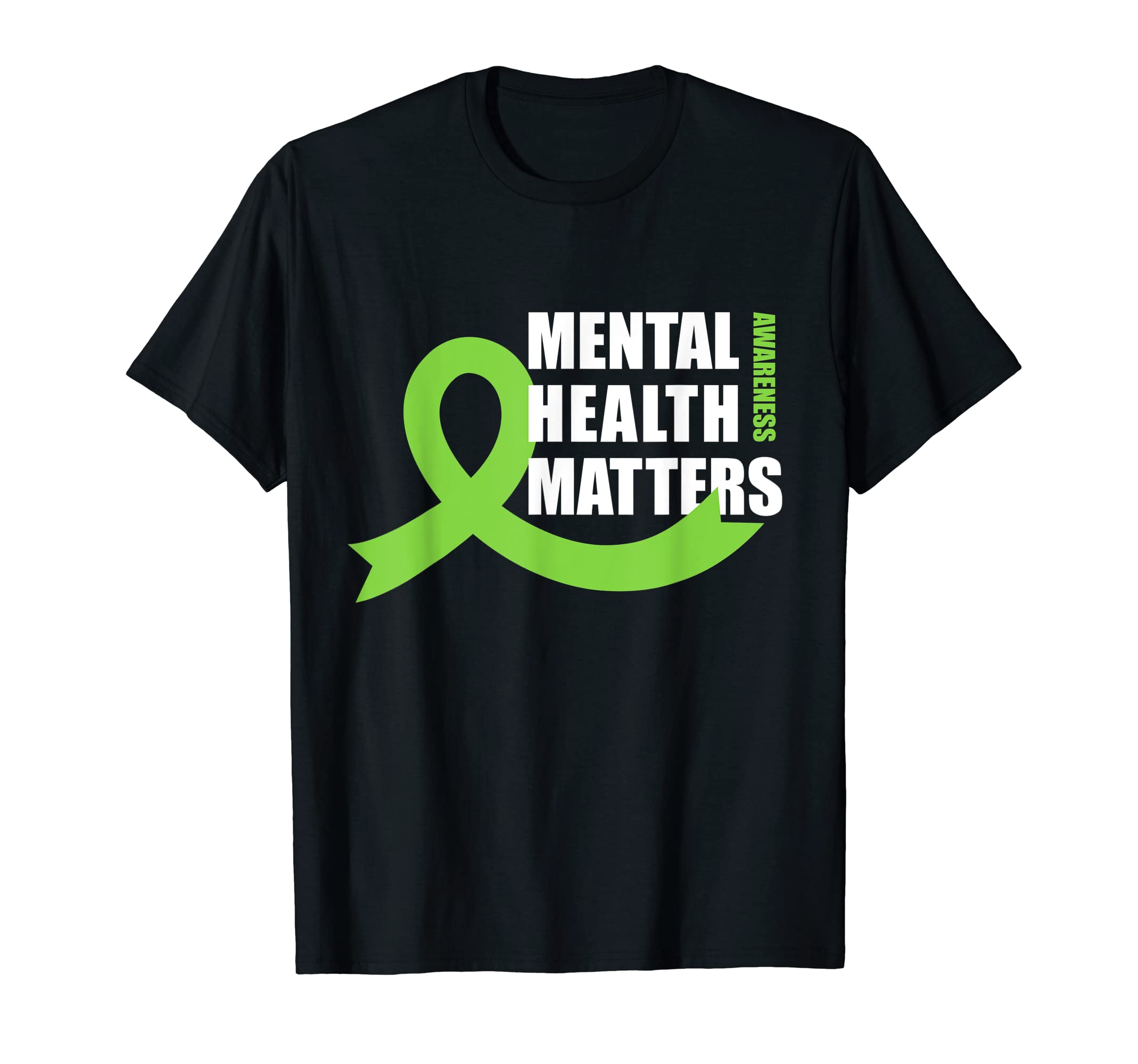 Mental Health Matters Quotes Health T-Shirt - Novelty Apparel for Adults - T-Shirt, Sweatshirt, Hoodie