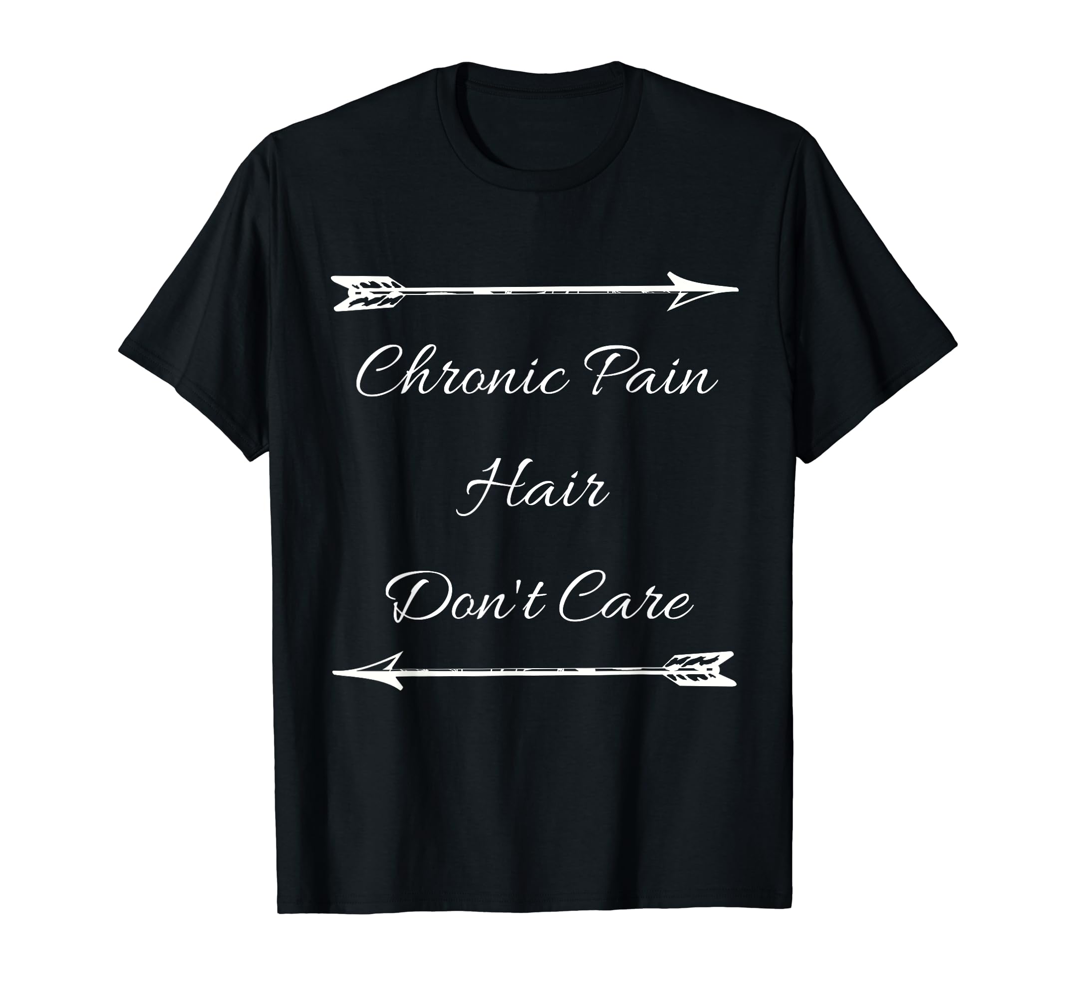 Chronic Pain Hair Dont Care Funny Awareness T-Shirt - Graphic Print Unisex - T-Shirt, Sweatshirt, Hoodie