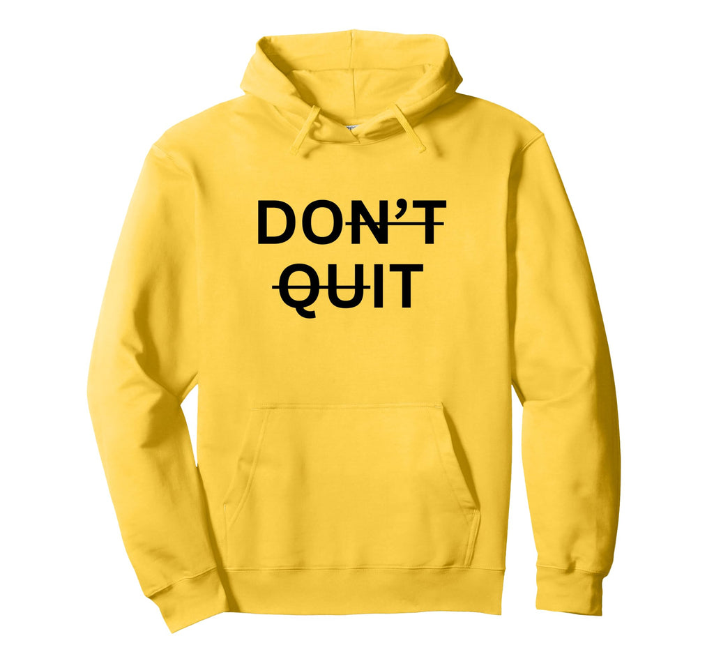 Motivational Inspiring Dont Give Up Hoodie - Aesthetic Graphic Unisex - T-Shirt, Sweatshirt, Hoodie