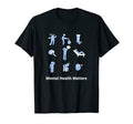 Mental Health Matters Mental T-Shirt - Casual Everyday Wear for Adults - T-Shirt, Sweatshirt, Hoodie