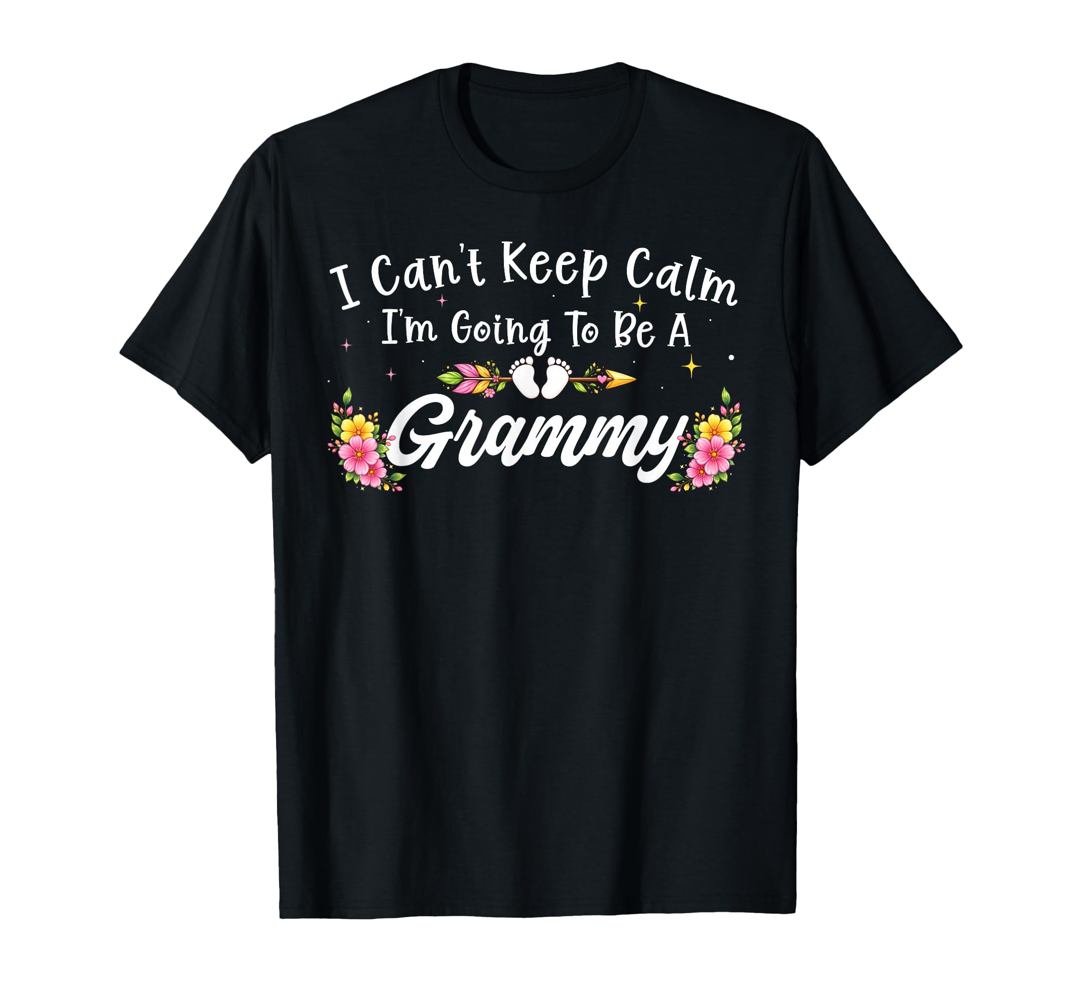 I Cant Keep Calm Im Going To Be Grammy T-Shirt - Novelty Apparel Unisex - T-Shirt, Sweatshirt, Hoodie