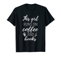 Funny Librarian Bookworm This Runs Coffee T-Shirt - Graphic Print Unisex - T-Shirt, Sweatshirt, Hoodie