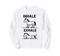 Funny Yoga Inhale Exhale Pooping Sweatshirt - Novelty Apparel for Adults - T-Shirt, Sweatshirt, Hoodie