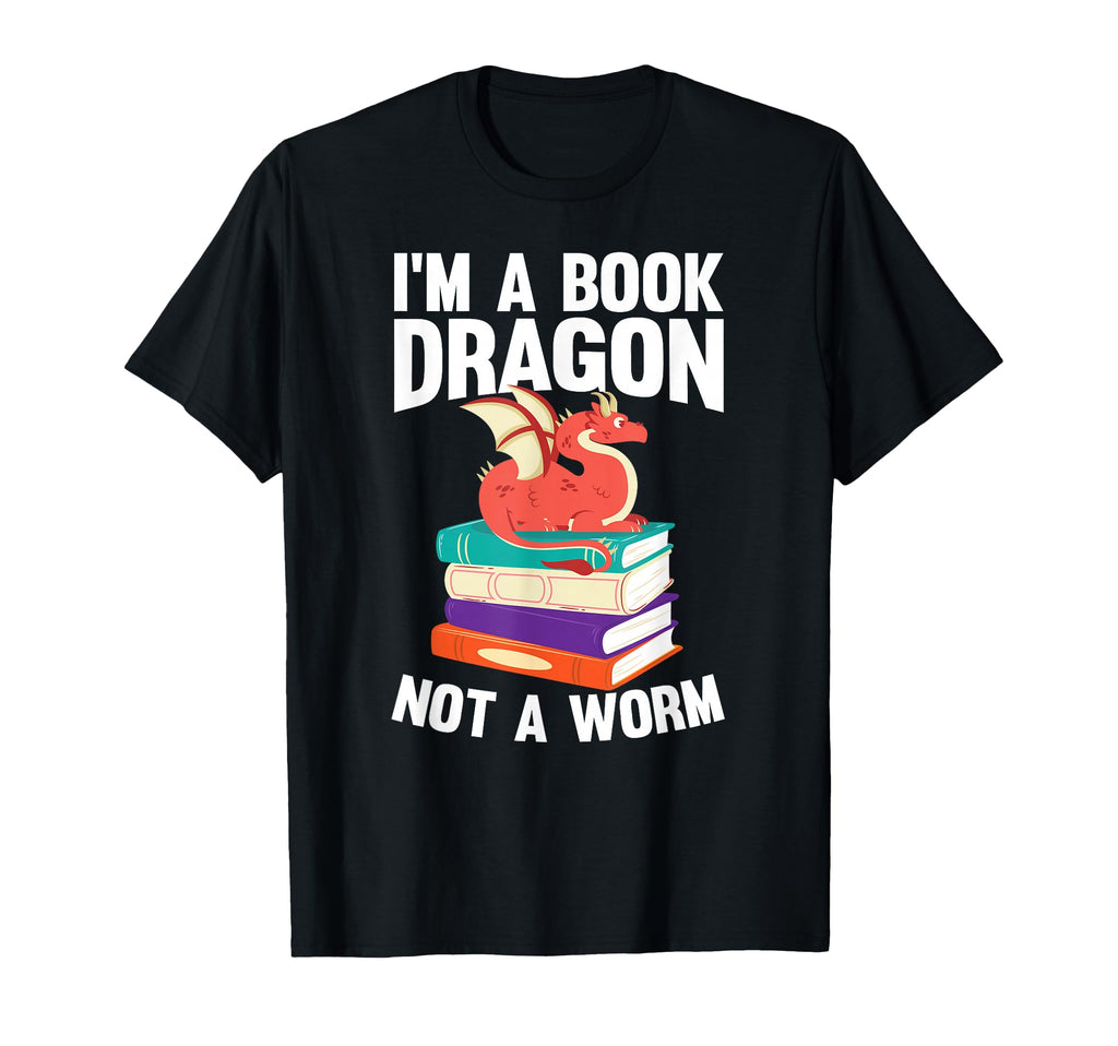 Im Book Dragon Not Worm Book Lover T-Shirt - Casual Everyday Wear Unisex - T-Shirt, Sweatshirt, Hoodie