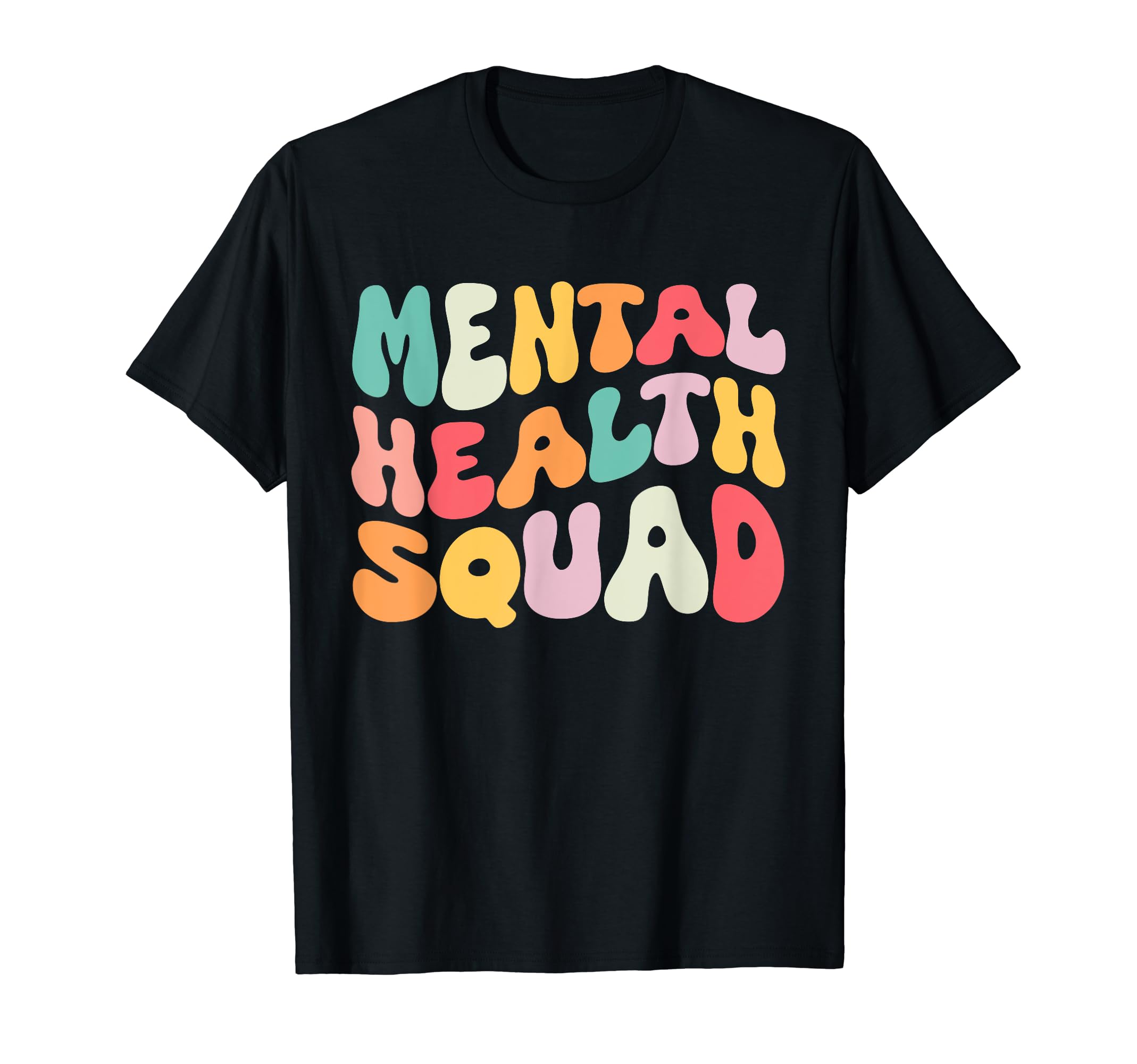 Mental Health Squad Groovy Be Kind To Your T-Shirt - Graphic Print Unisex - T-Shirt, Sweatshirt, Hoodie