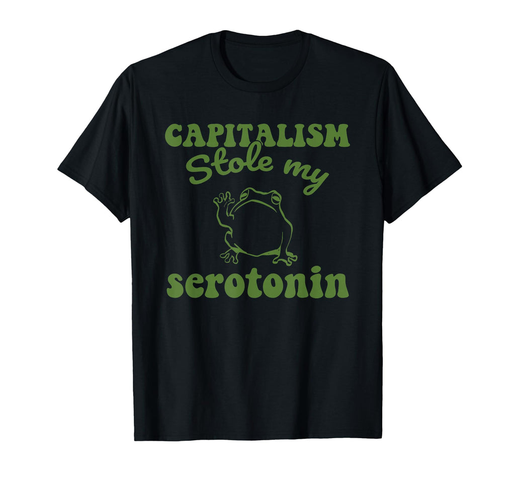 Capitalism Stole My Serotonin Frog T-Shirt - Unique Graphic Unisex - T-Shirt, Sweatshirt, Hoodie