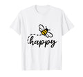 Be Happy Be Kind Bee Happy T-Shirt - Streetwear Style for Adults - T-Shirt, Sweatshirt, Hoodie