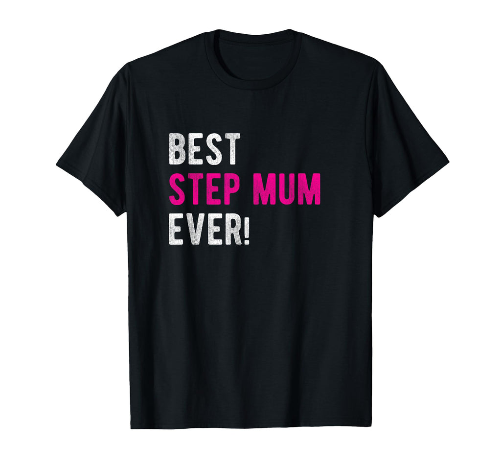 Step Mother T Shirts Gifts T-Shirt - Trendy Graphic Unisex - T-Shirt, Sweatshirt, Hoodie