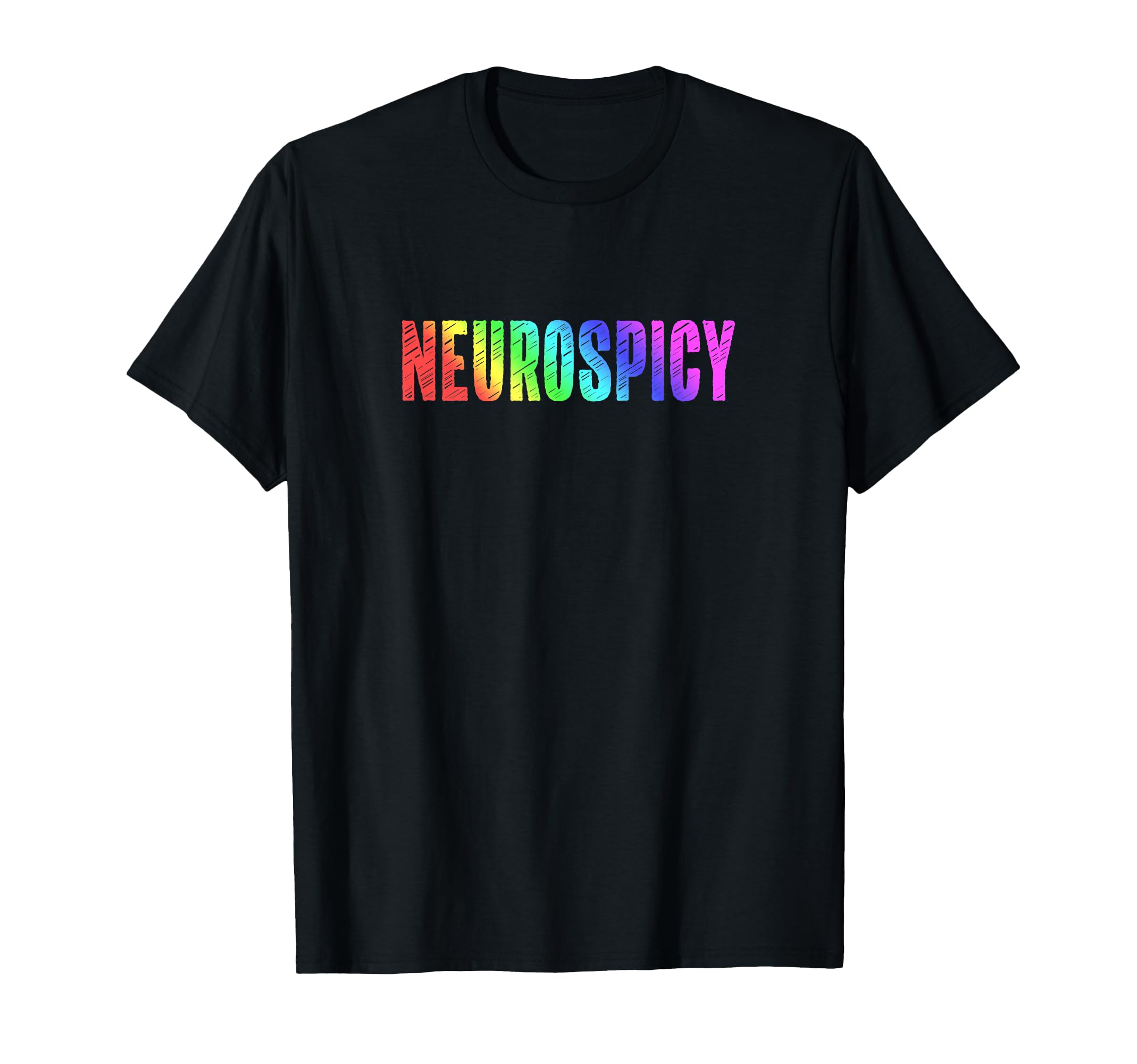 Rainbow Neurospicy Neurodivergent Adhd T-Shirt - Custom Art Print Unisex - T-Shirt, Sweatshirt, Hoodie