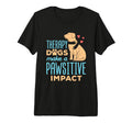 Therapy Dogs Make Pawsitive Impact Tri T-Shirt - Aesthetic Graphic Unisex - T-Shirt, Sweatshirt, Hoodie