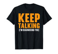 Psychologist Psychology Psychiatrist T-Shirt - Casual Everyday Wear Unisex - T-Shirt, Sweatshirt, Hoodie