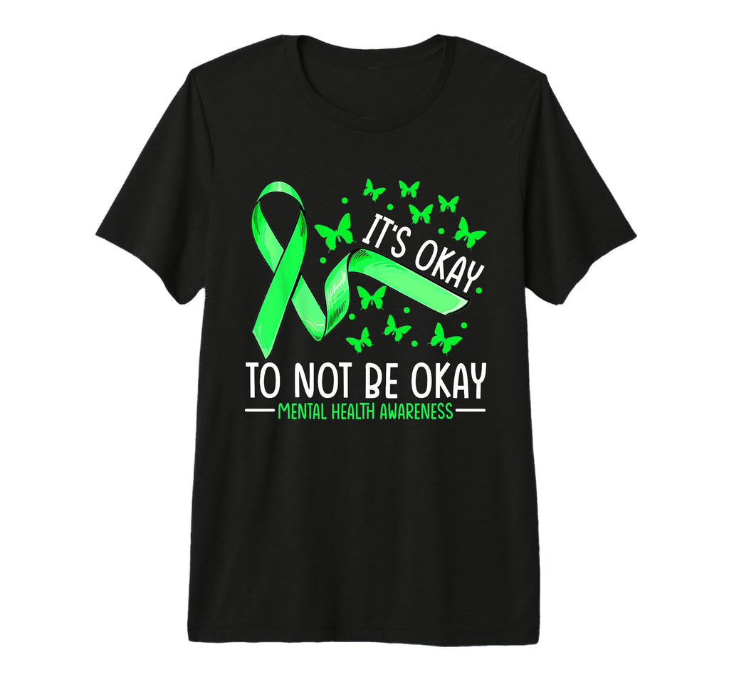 Its Okay To Not Be Okay Mental Health T-Shirt - Trendy Graphic Unisex - T-Shirt, Sweatshirt, Hoodie