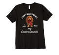 Cocker Spaniel Dog Lover I Just Need My T-Shirt - Graphic Print Men Women - T-Shirt, Sweatshirt, Hoodie