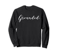 Grounded Mindfulness Awareness Yoga Sweatshirt - Graphic Print Unisex - T-Shirt, Sweatshirt, Hoodie