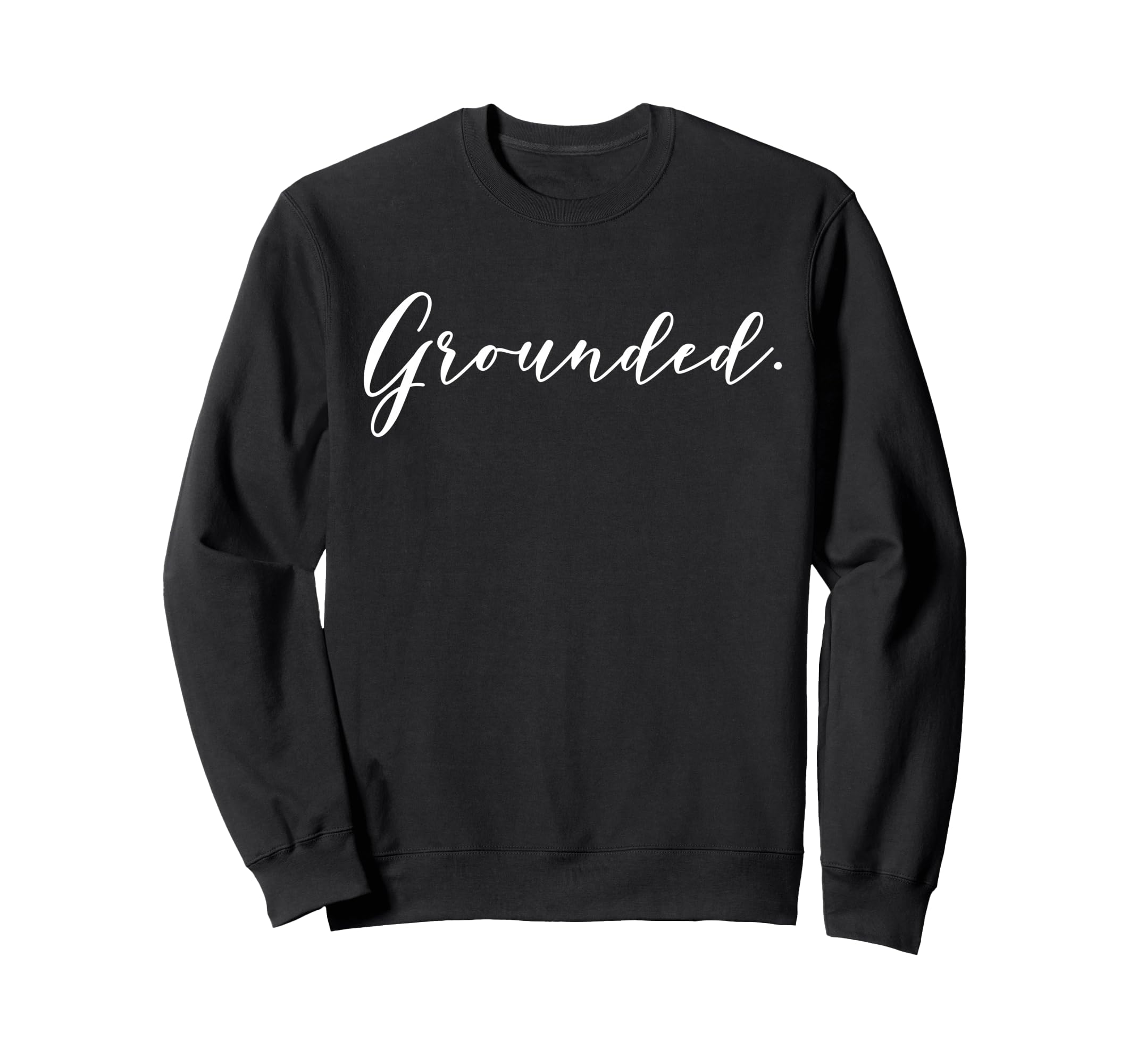 Grounded Mindfulness Awareness Yoga Sweatshirt - Graphic Print Unisex - T-Shirt, Sweatshirt, Hoodie
