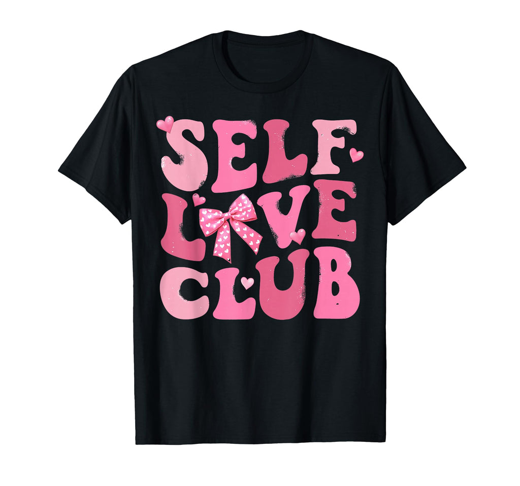 Valentines Day Self Love Social Club T-Shirt - Minimalist Print Men Women - T-Shirt, Sweatshirt, Hoodie