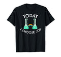 Today I Choose Joy Inspirational T-Shirt - Novelty Apparel for Adults - T-Shirt, Sweatshirt, Hoodie