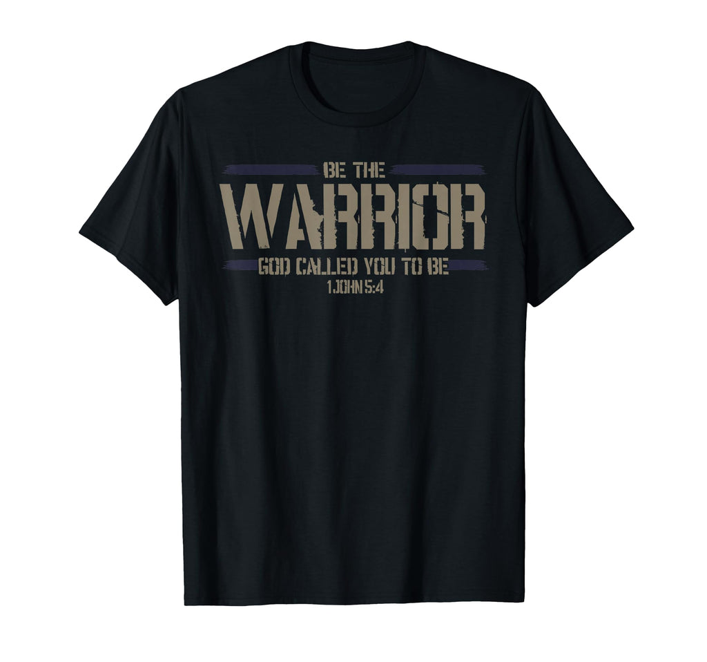 Christian This Be Warrior God Called T-Shirt - Novelty Apparel for Adults - T-Shirt, Sweatshirt, Hoodie