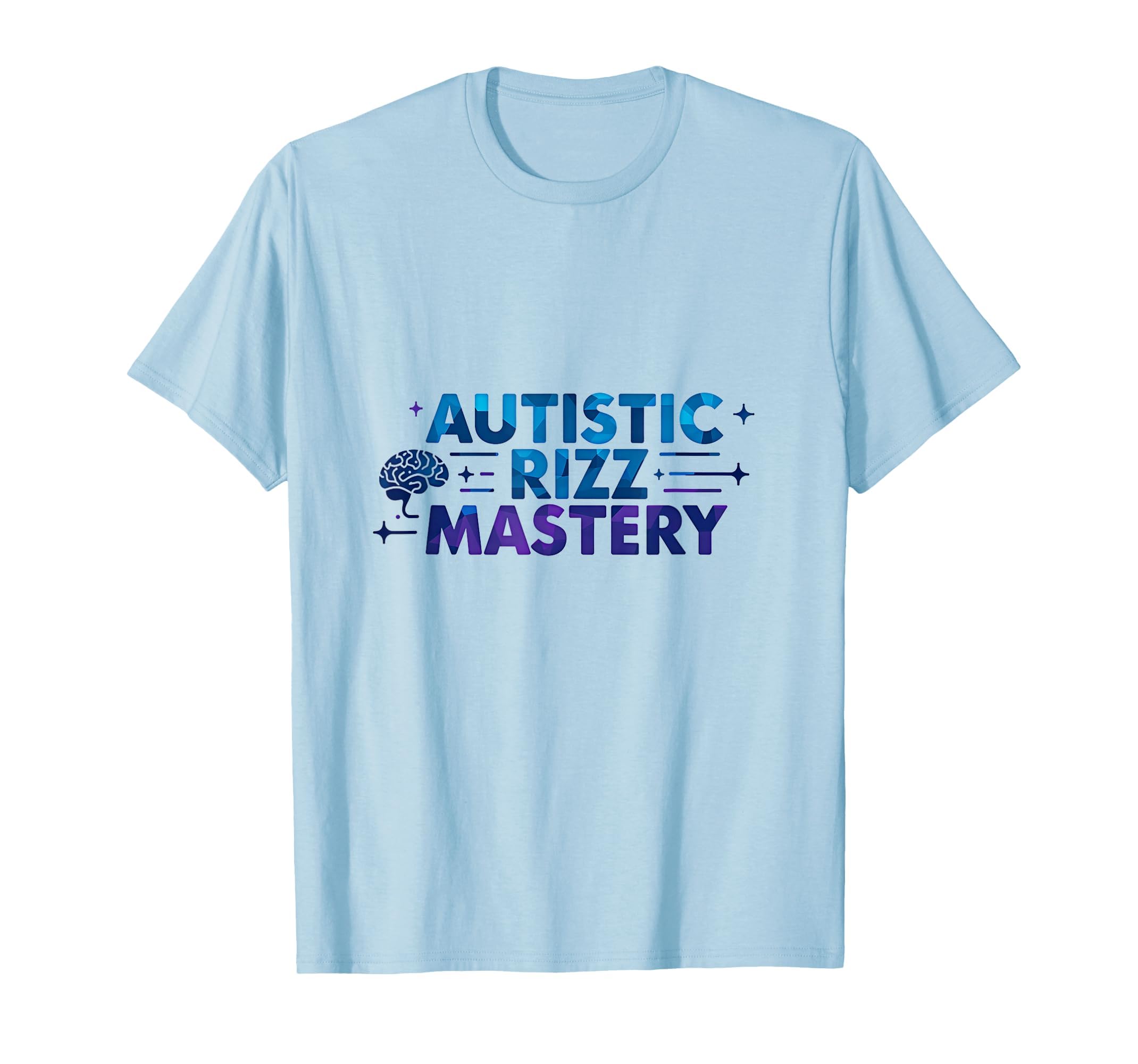 Autistic Rizz Mastery Neurodivergent T-Shirt - Streetwear Style Men Women - T-Shirt, Sweatshirt, Hoodie