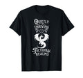 Quietly Thriving Fictional Realms T-Shirt - Streetwear Style Unisex - T-Shirt, Sweatshirt, Hoodie