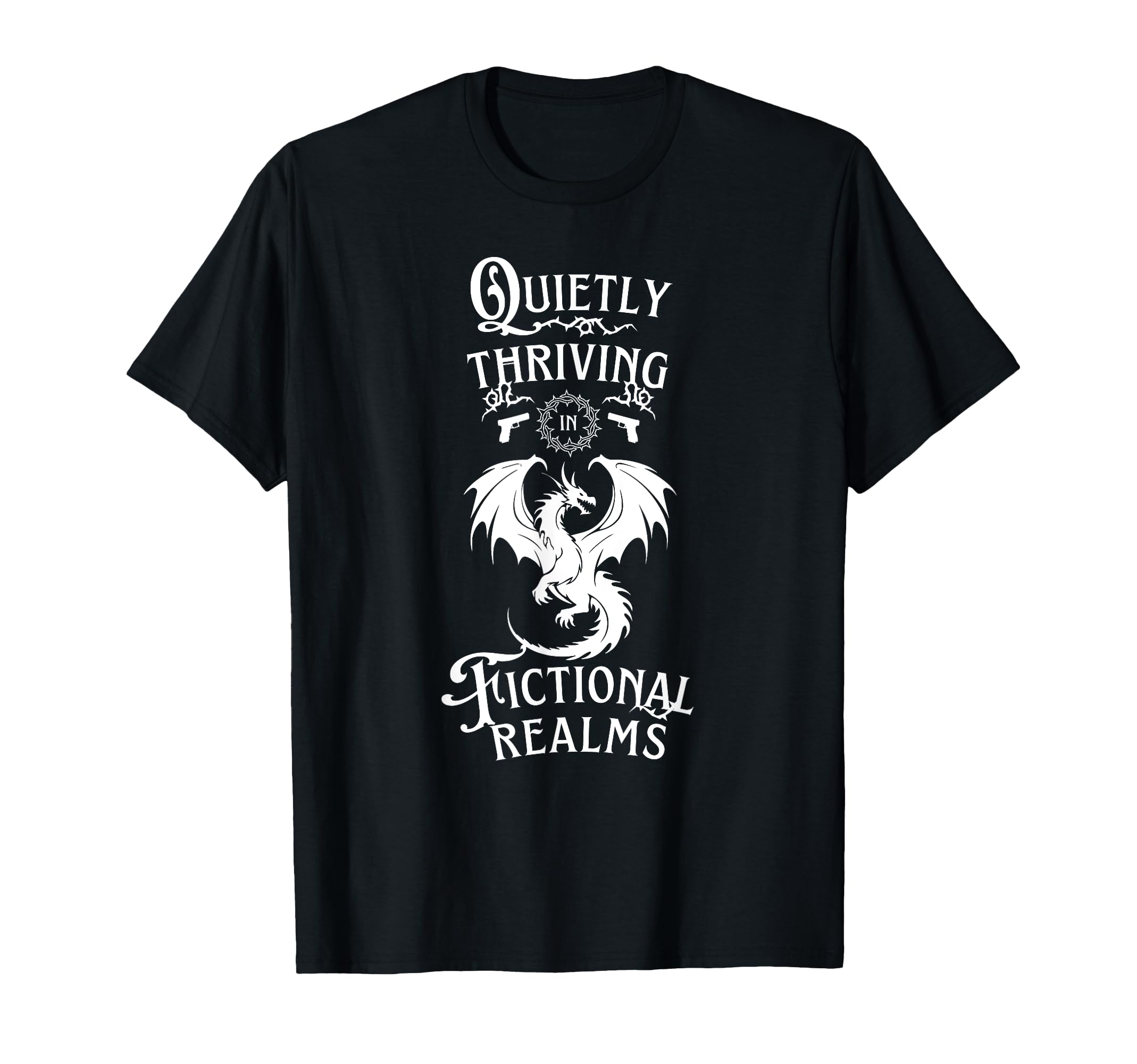 Quietly Thriving Fictional Realms T-Shirt - Streetwear Style Unisex - T-Shirt, Sweatshirt, Hoodie