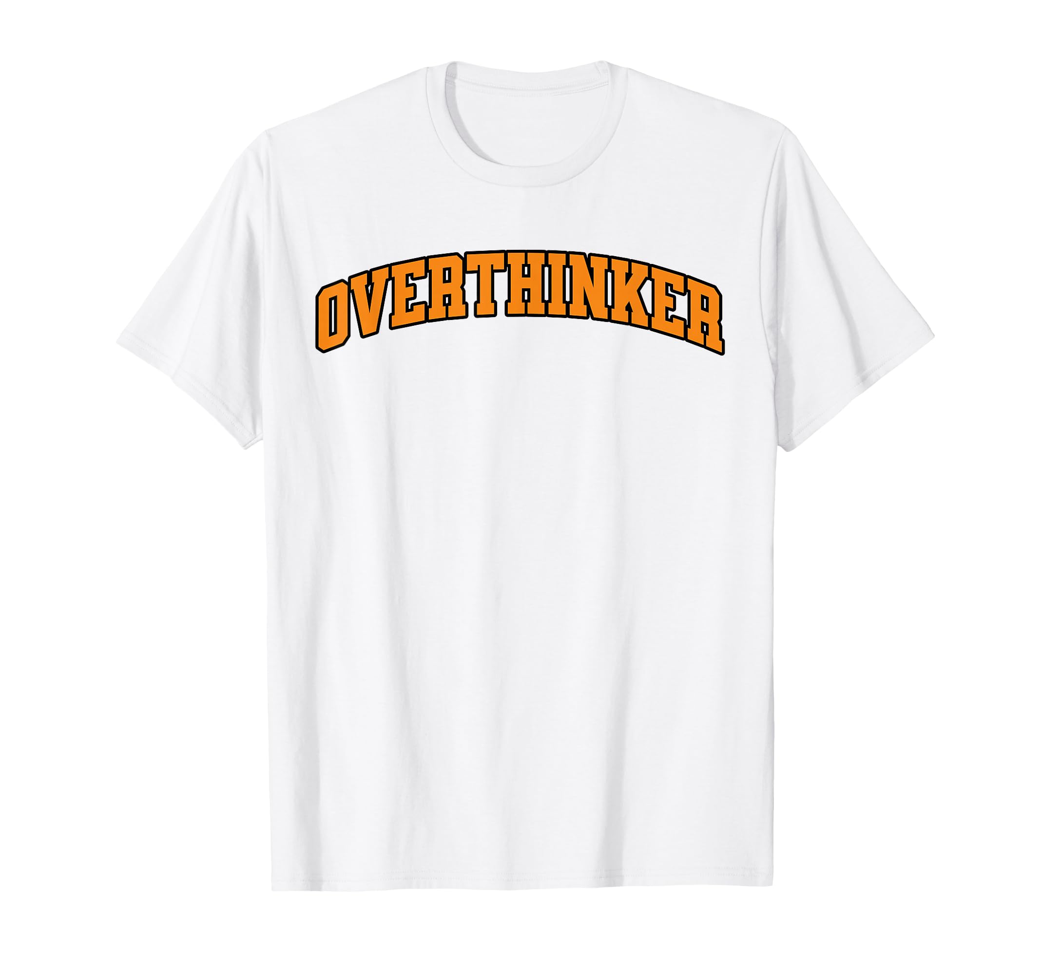 Overthinker Embrace Thoughtful Mindset T-Shirt - Graphic Print Men Women - T-Shirt, Sweatshirt, Hoodie