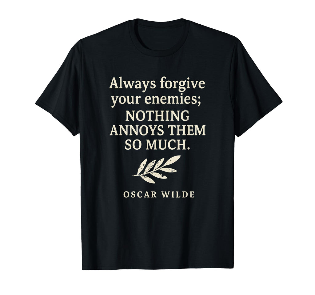 Oscar Wilde Lit Forgiveness Gift T-Shirt - Streetwear Style Men Women - T-Shirt, Sweatshirt, Hoodie